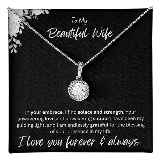 To My Beautiful Wife- In your embrace, I find solace and strength.