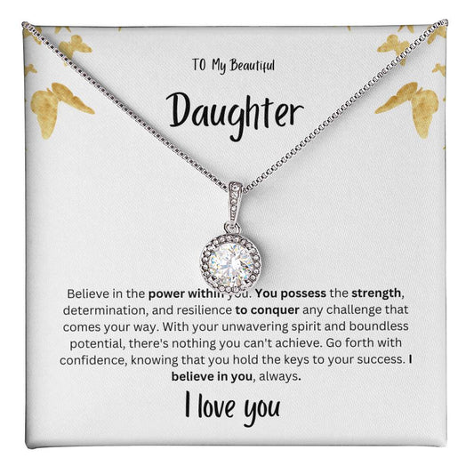 To My Beautiful Daughter- Believe in the power within you