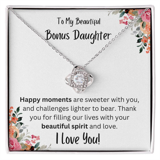 To My Beautiful Bonus Daughter-Happy moments are sweeter with you