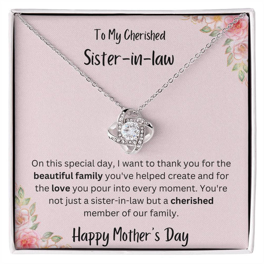 To My Cherished Sister-in-law- On this special day, I want to thank you