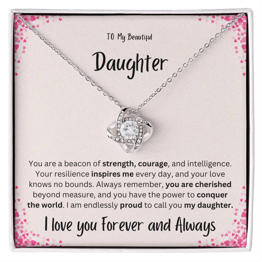 To My Beautiful Daughter- You are a beacon of strength