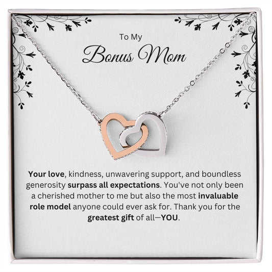 To My Bonus Mom- Your Love, Kindnesss, unwavering support and boundless generosity
