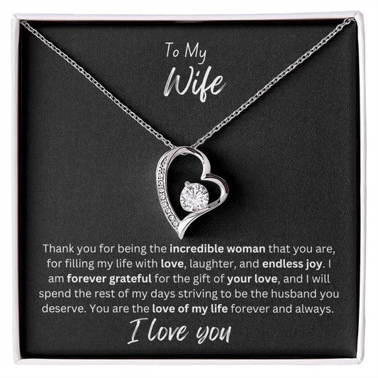 To My Wife- Thank you for being the incredible woman that you are