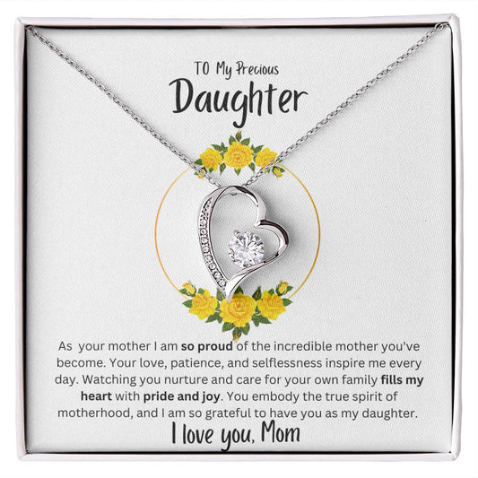 To My Precious Daughter- As your mother, I am so proud of the incredible mother you've become