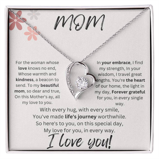 Mom- For the woman whose love knows no end