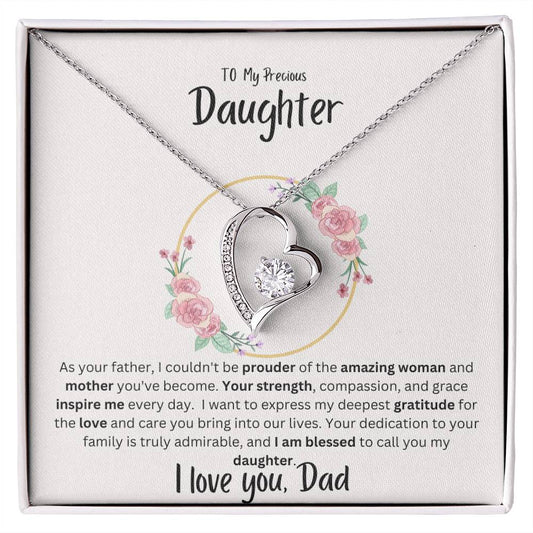 To My Precious Daughter- As your father, I couldn't be prouder